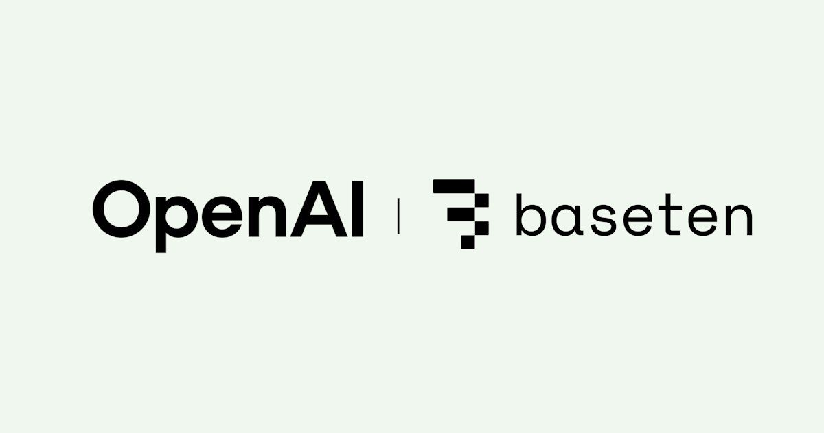 Baseten ضمن أول شركاء B2B Marketplace من OpenAI