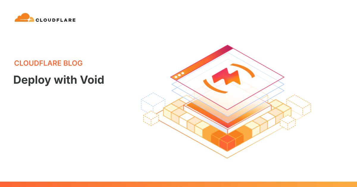 Cloudflare أصدرت Void Platform و SDK و CLI كمصدر مفتوح لتطوير Vite الكامل المكدس