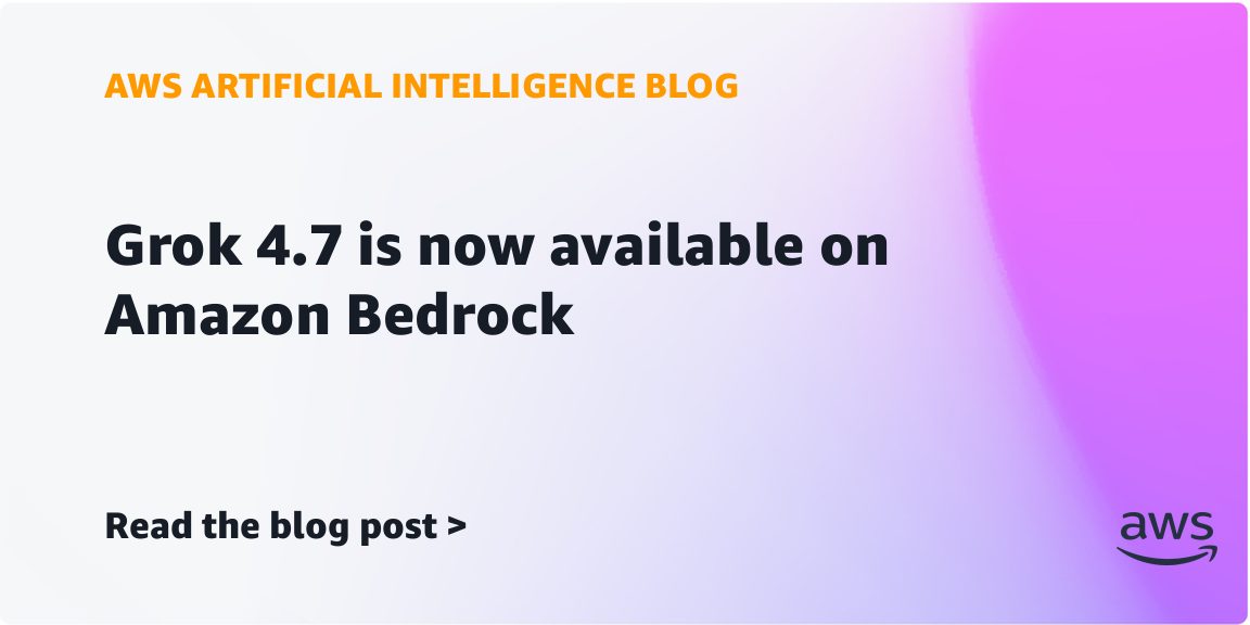 xAI'nin Grok 4.7 modeli artık Amazon Bedrock'ta