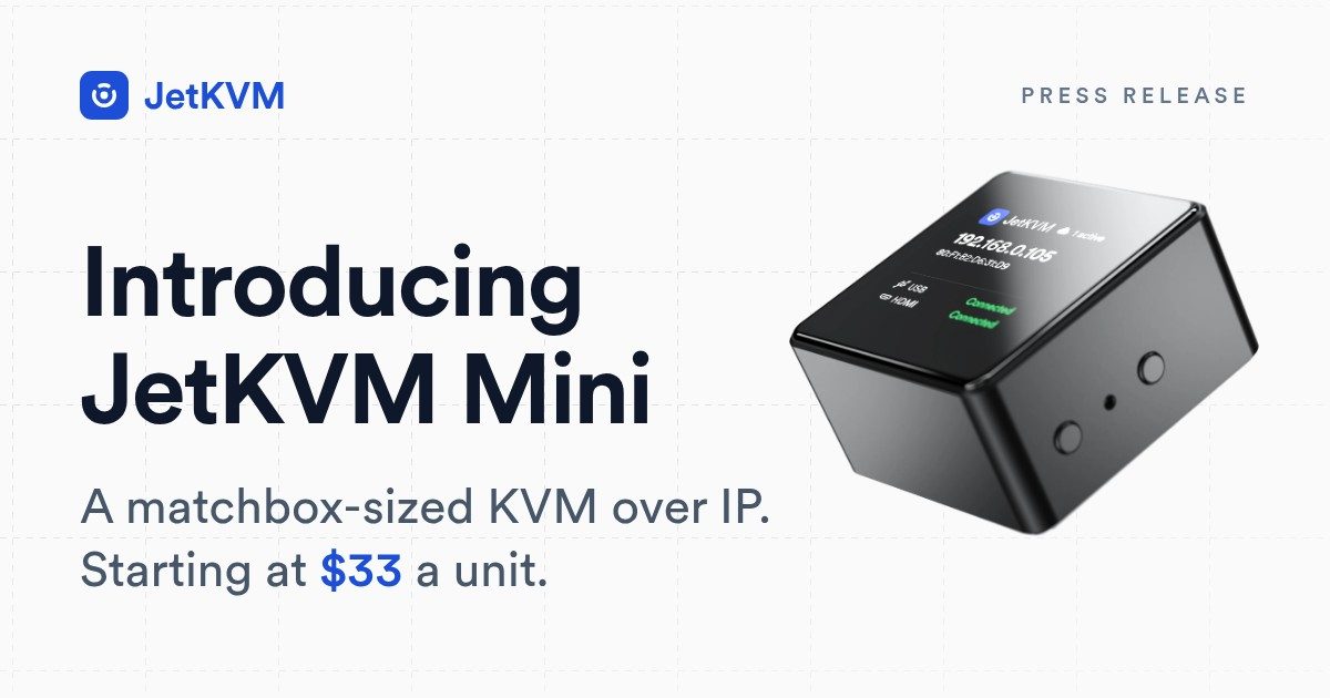 JetKVM Mini: جهاز KVM بحجم علبة الثقاب بدقة 1080p وبرنامج مفتوح المصدر يبدأ من 39 دولارًا