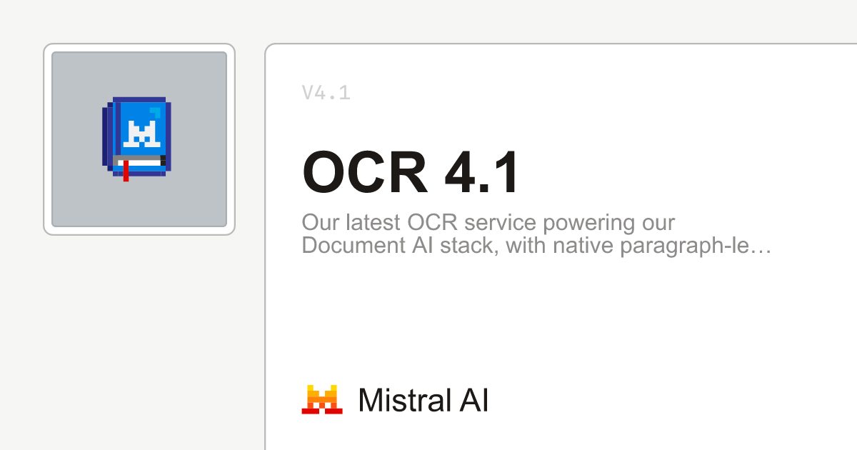 ميسترال تطلق OCR 4.1 مع صناديق إحاطة على مستوى الفقرات ودرجات ثقة