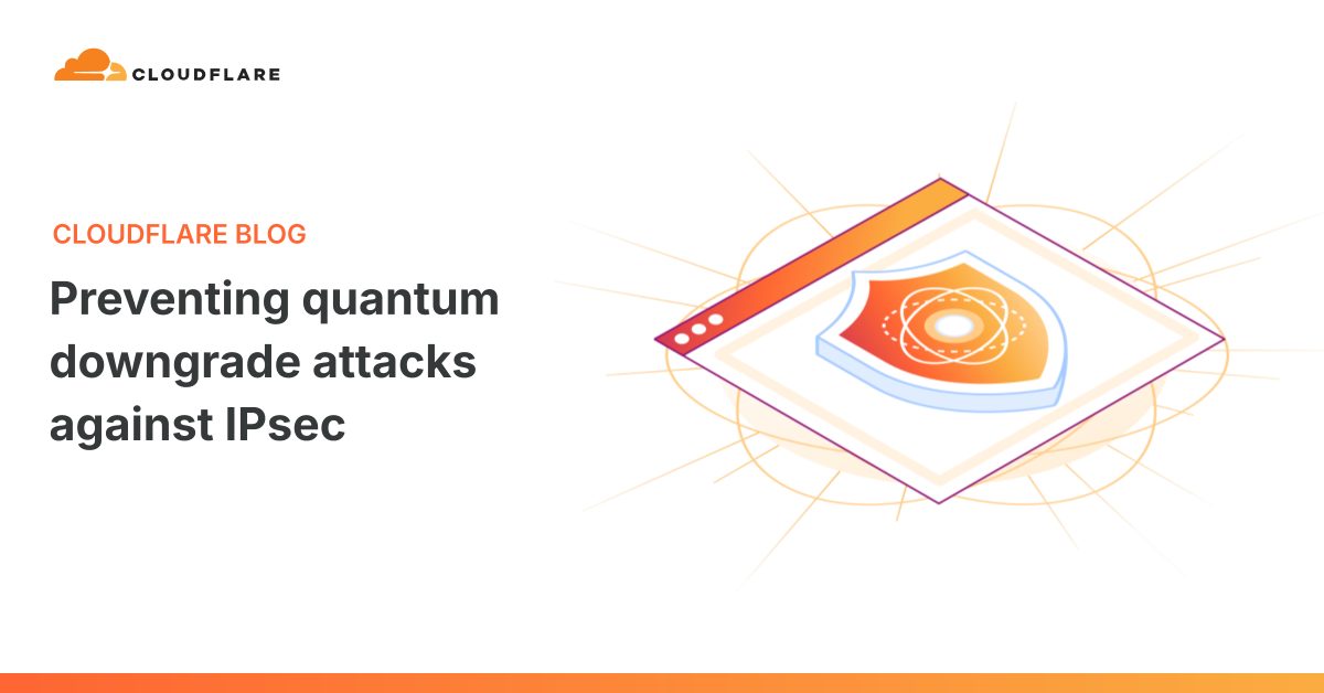 Cloudflare و IETF يمنعان هجمات التخفيض الكمي في IPsec