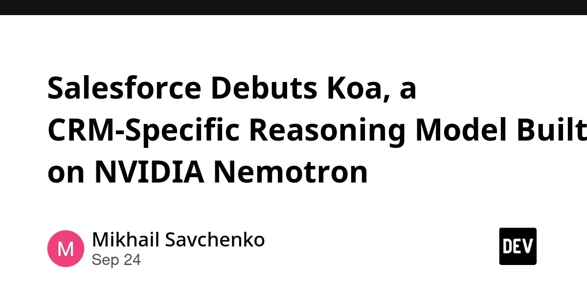 سيلزفورس تطلق Koa، أول نموذج استدلال لـCRM مبني على NVIDIA Nemotron